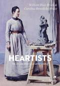 Heartists - The life and Work of an Artist Couple. William Blair Bruce & Carolina Benedicks-Bruce