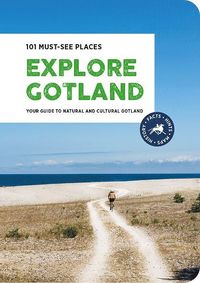 Explore Gotland - 101 Must-see Places