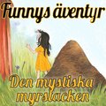 Den mystiska myrstacken - Funnys ventyr