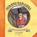 Cirkus Caramba - Eldslukarmysteriet