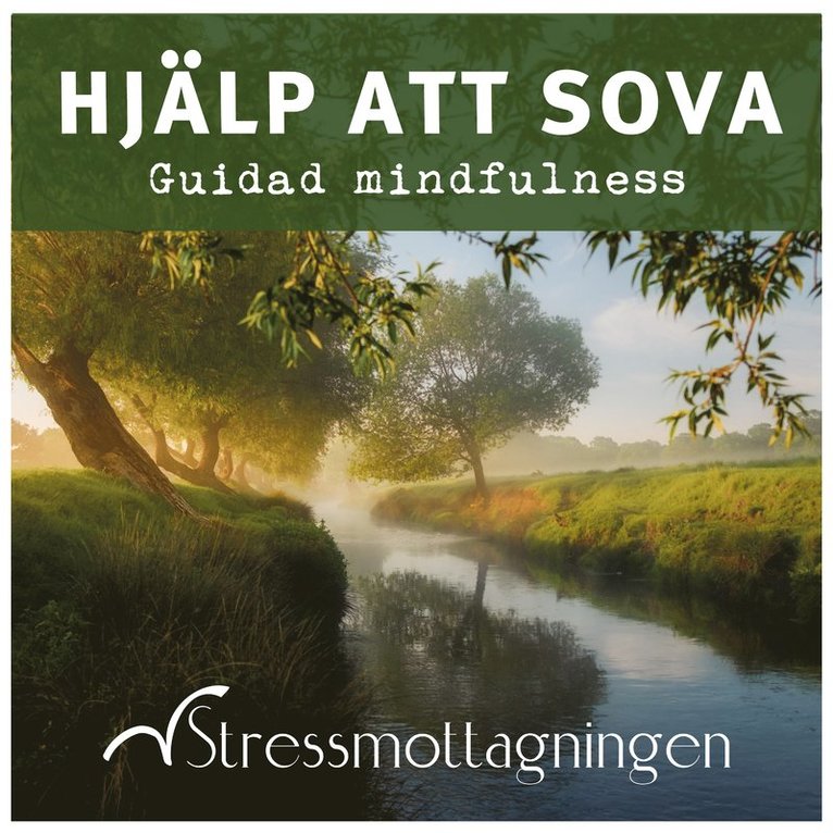 Stressmottagningen - Hjälp att sova – Guidad Mindfulness, Ljudbok