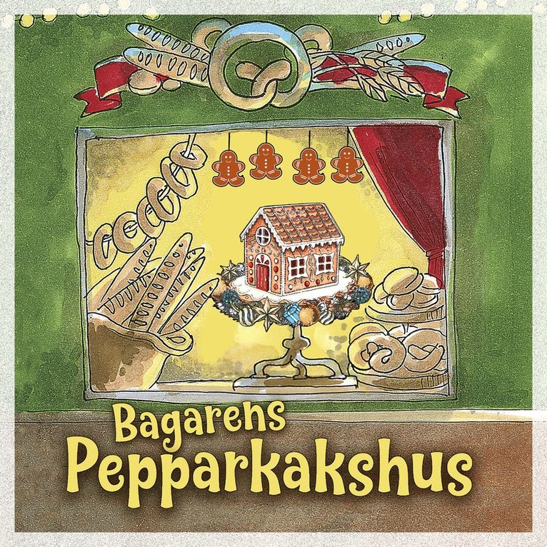 Agneta Bolme - Bagarens pepparkakshus, Ljudbok