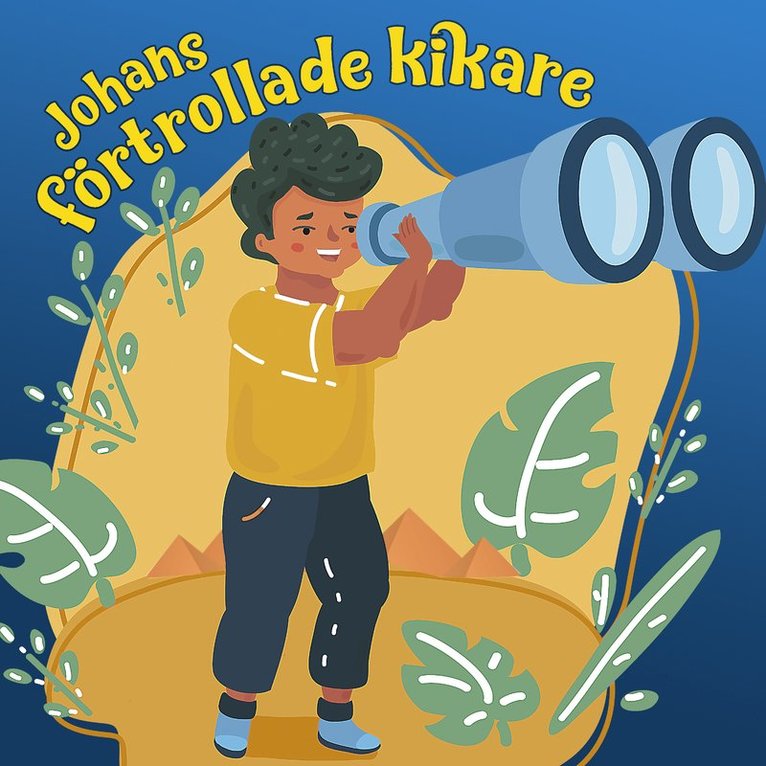 John Harrysson - Johans förtrollade kikare, Ljudbok