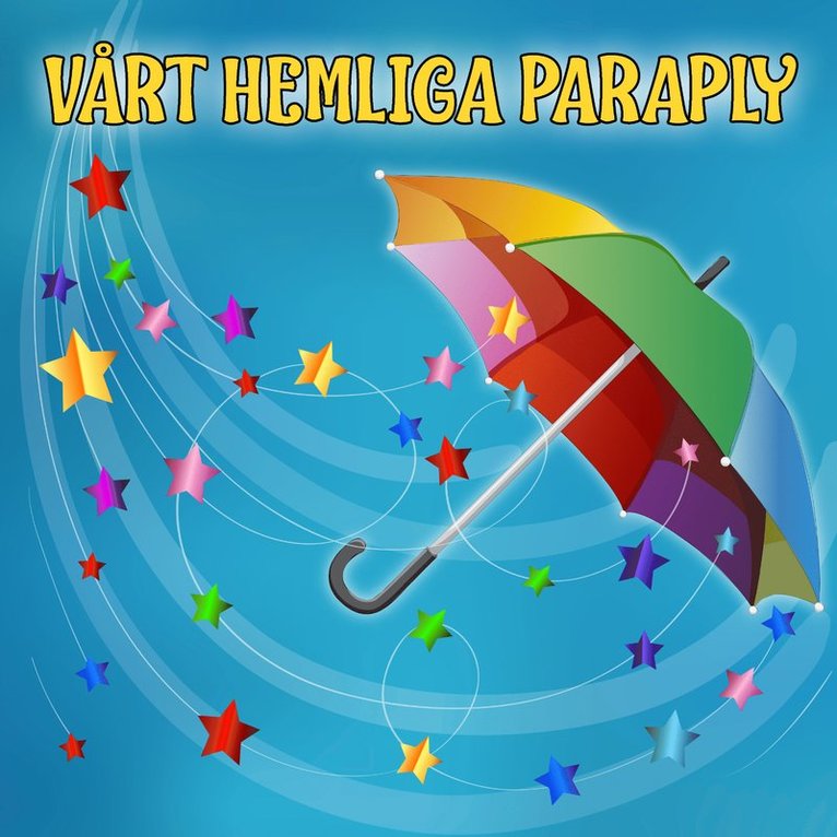 Ulf Larsson - Vårt hemliga paraply, Ljudbok