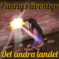 Funnys ventyr - Det andra landet