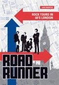 Roadrunner : rockvandringar i 60-talets London OBS! Engelsk utgva