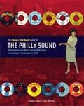 The There's That Beat! Guide to the philly sound : Philadelphia soul music and its r&b roots - from gospel & bandstand to TSOP