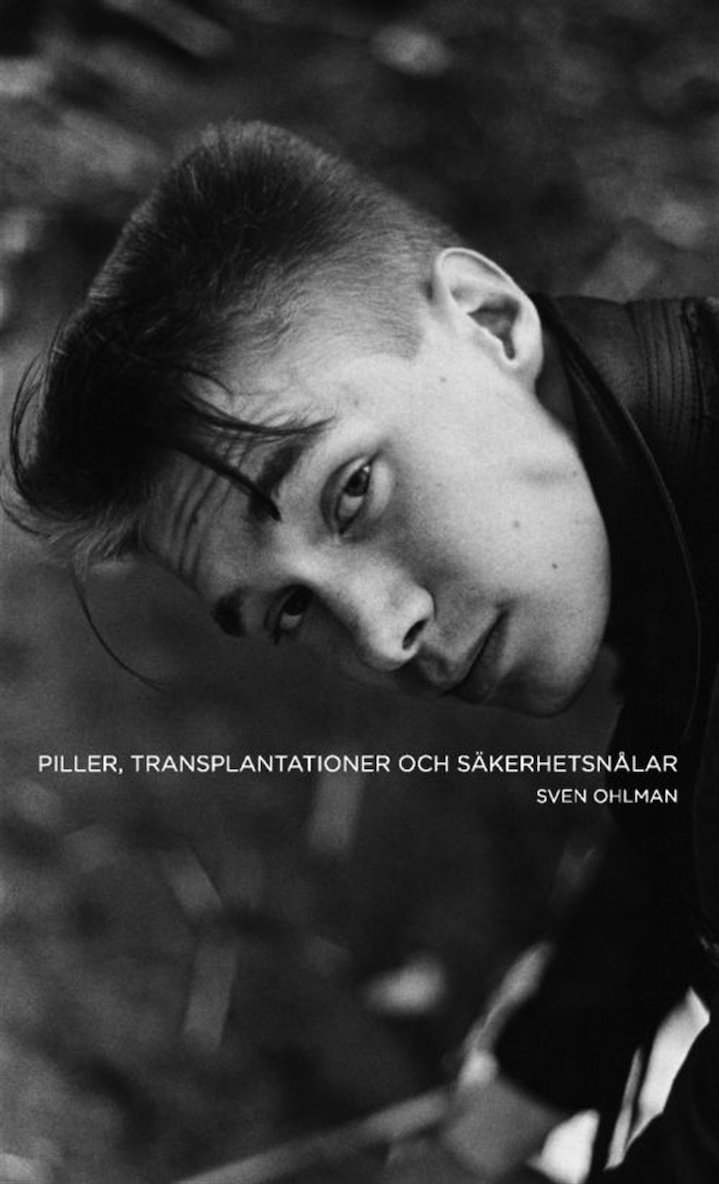 Sven Ohlman - Piller, transplantationer och säkerhetsnålar, E-bok