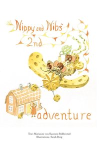 Nippy and Nibs' second adventure