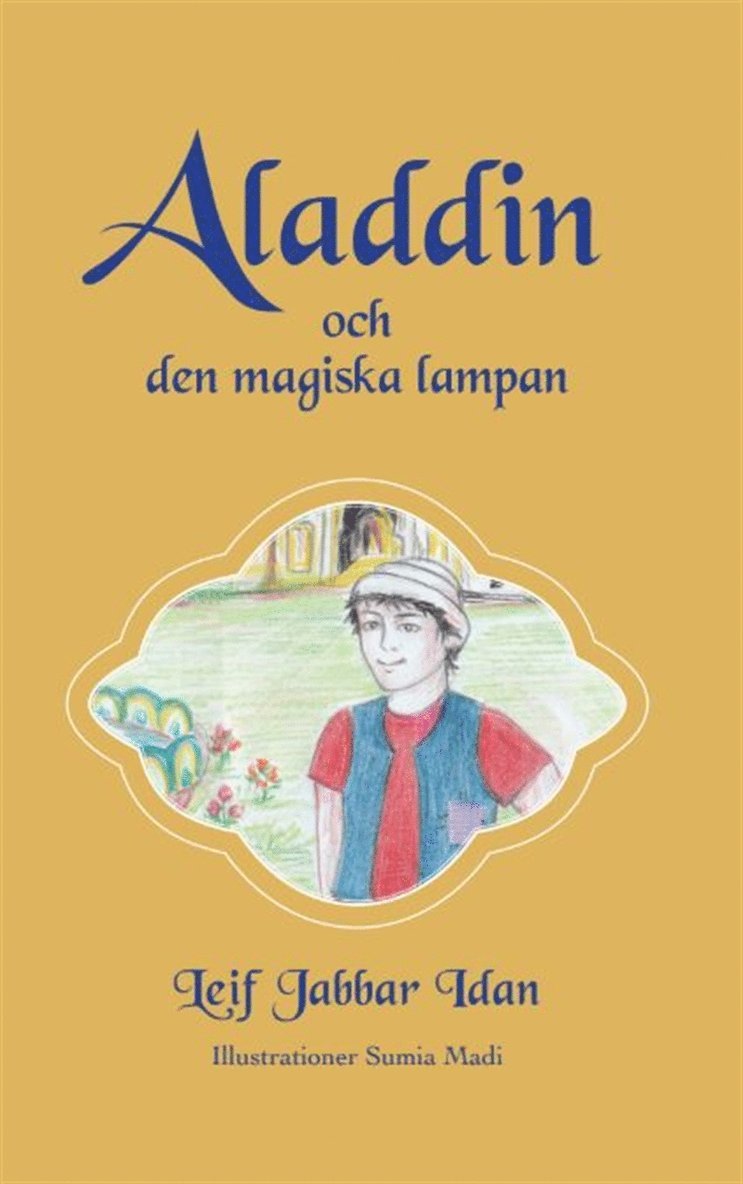 Leif Jabbar Idan - Aladdin och den magiska lampan, del 1, E-bok