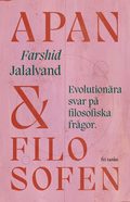 Apan & filosofen : evolution�ra svar p� filosofiska fr�gor