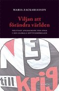 Viljan att frndra vrlden : politiskt engagemang hos unga i den globala rttviserrelsen