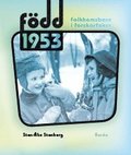 Fdd 1953 : folkhemsbarn i forskarfokus