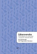 Läkarsvenska : hörförståelse och ordkunskap i svenska för utländska läkare