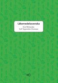 Lkemedelssvenska: Ordkunskap och uttal fr utlndsk vrdpersonal