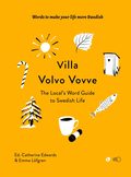 Villa Volvo Vovve: The Local's Word Guide to Swedish Life