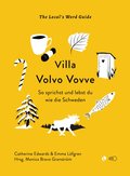 Villa Volvo Vovve: So sprichst und lebst du wie die Schweden