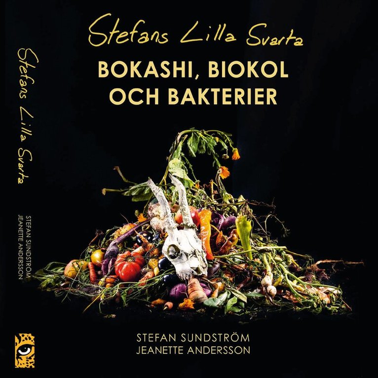 Stefan Sundström - Stefans lilla svarta: bokashi, biokol och bakterier, Ljudbok