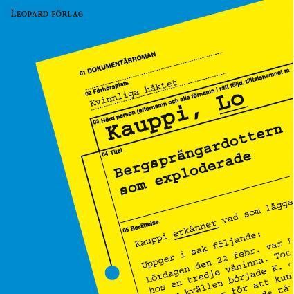 Lo Kauppi - Bergsprängardottern som exploderade, Ljudbok
