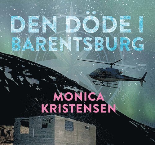 Monica Kristensen - Den döde i Barentsburg, Ljudbok