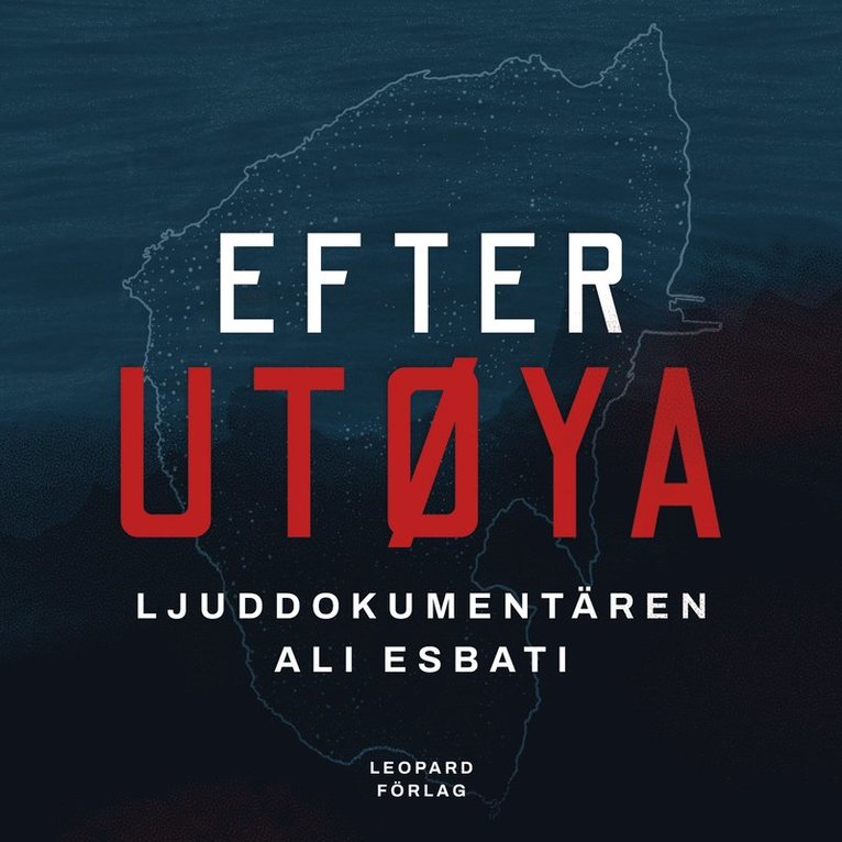 Ali Esbati - Efter Utøya - ljuddokumentären, Ljudbok