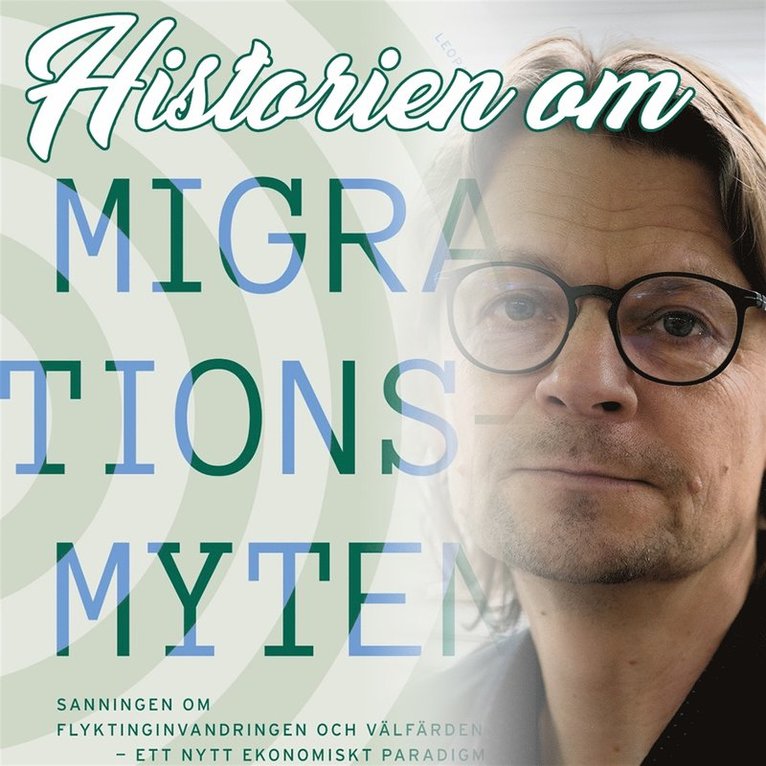 Peo Hansen - Historien om Migrationsmyten, Ljudbok