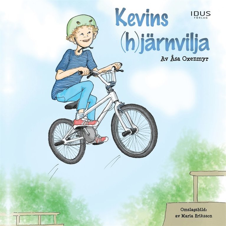 Åsa Oxenmyr - Kevins (h)järnvilja, Ljudbok