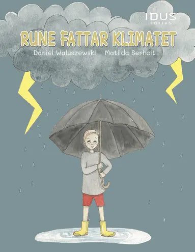 Daniel Waluszewski, Matilda Serholt - Rune fattar klimatet, Inbunden