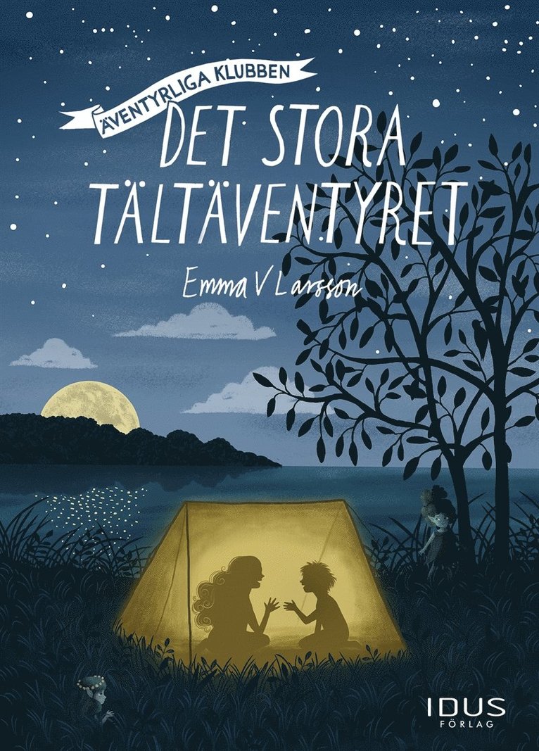 Emma V Larsson - Äventyrliga Klubben : Det stora tältäventyret, E-bok