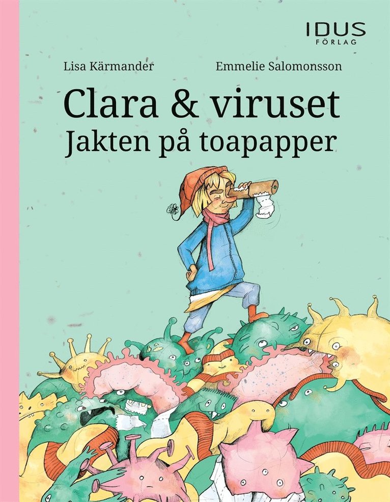 Lisa Kärmander - Clara & viruset : Jakten på toapapper, E-bok