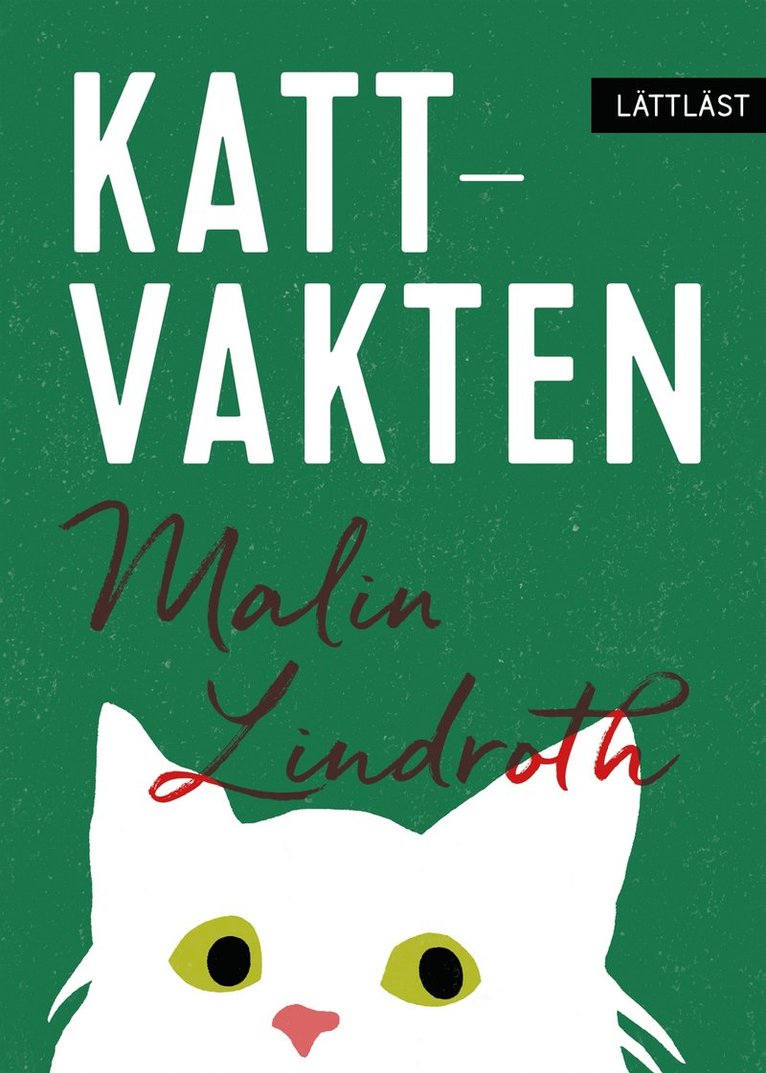 Malin Lindroth - Kattvakten (lättläst), E-bok