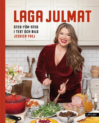 Jessica Frej - Laga julmat : steg-för-steg i text och bild, Inbunden