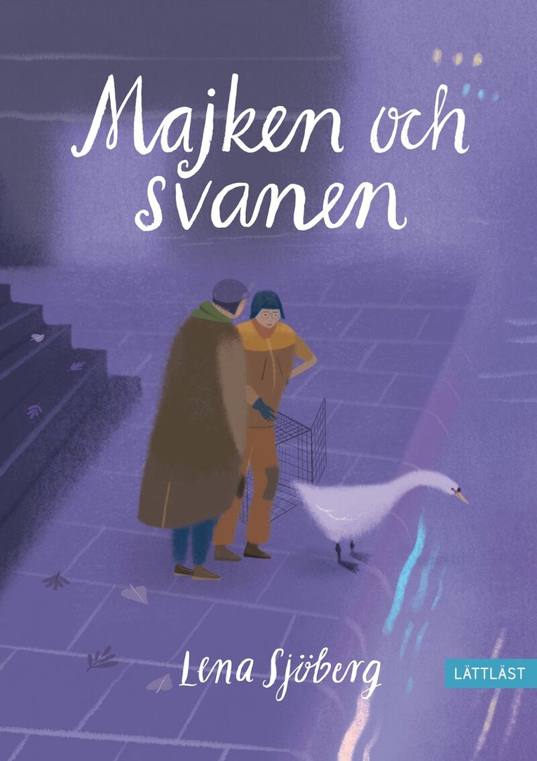 Lena Sjöberg - Majken och svanen, Inbunden