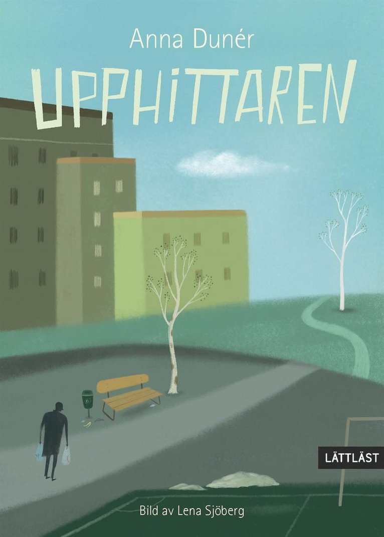 Anna Dunér - Upphittaren (lättläst), E-bok