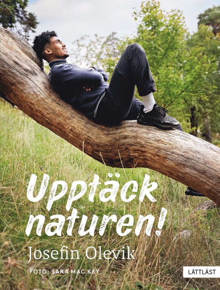 Josefin Olevik - Upptäck naturen! (lättläst), E-bok