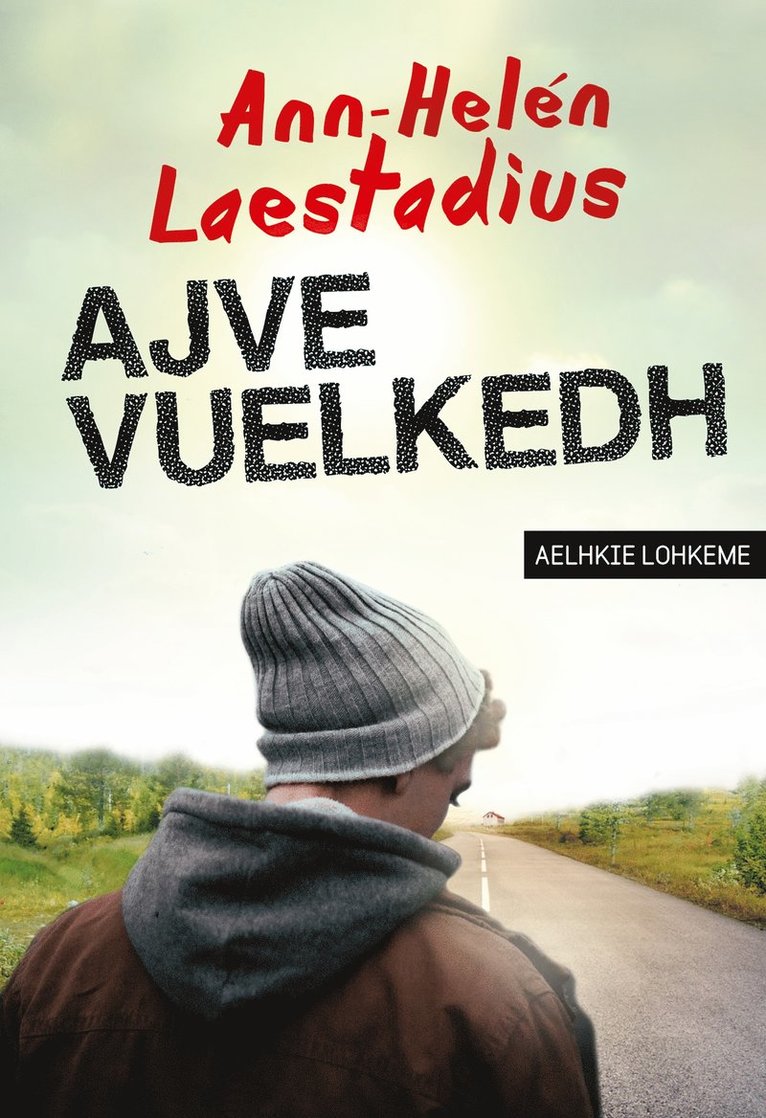 Ann-Helén Laestadius - Ajve vuelkedh (lättläst), E-bok