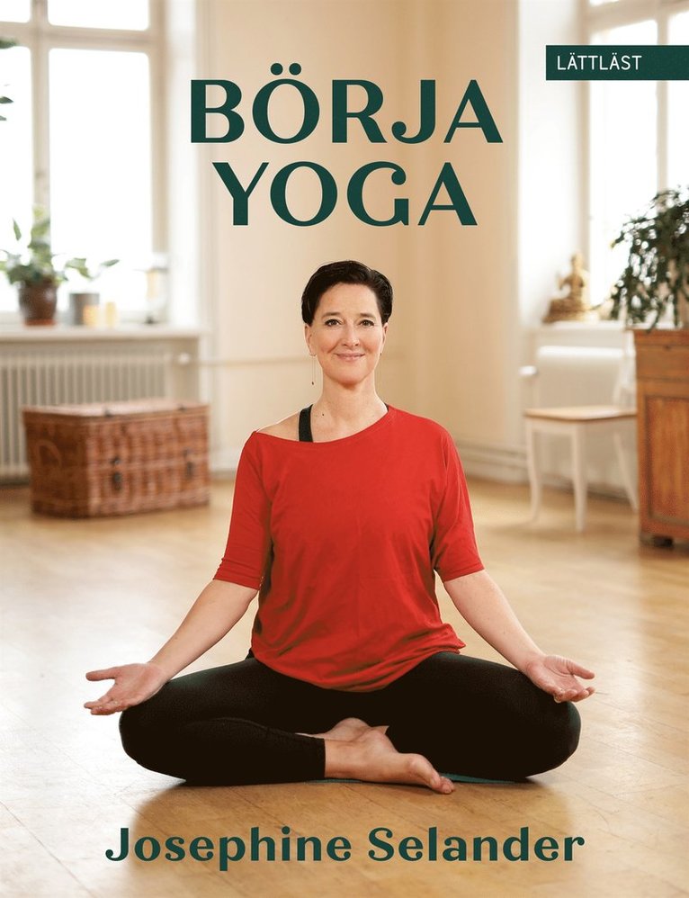 Josephine Selander - Börja yoga (lättläst), E-bok