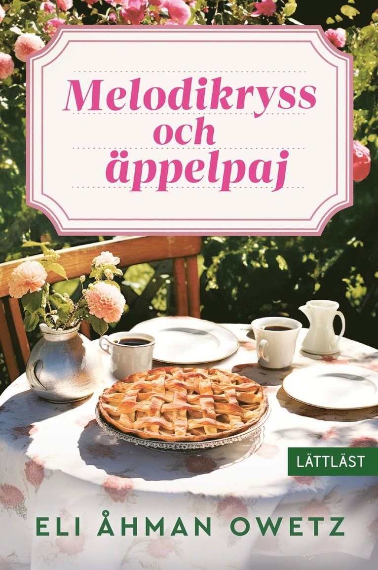 Eli Åhman Owetz - Melodikryss och äppelpaj (lättläst), E-bok