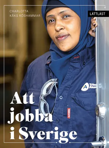 Charlotta Kåks Röshammar - Att jobba i Sverige (lättläst), E-bok