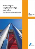 SEK Handbok 426 - Klassning av explosionsfarliga omrden - Omrden med explosiv gasatmosfr