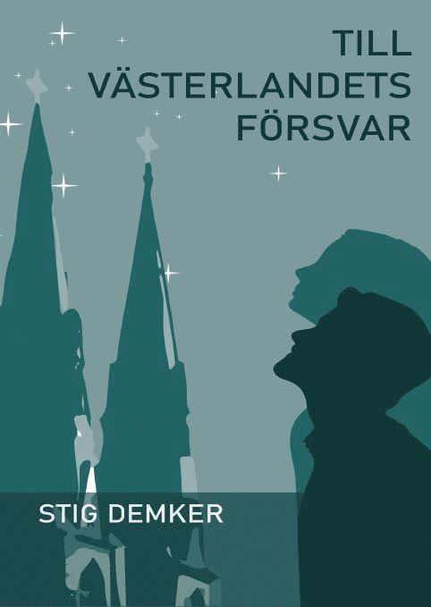Stig Demker - Till Västerlandets försvar, Häftad