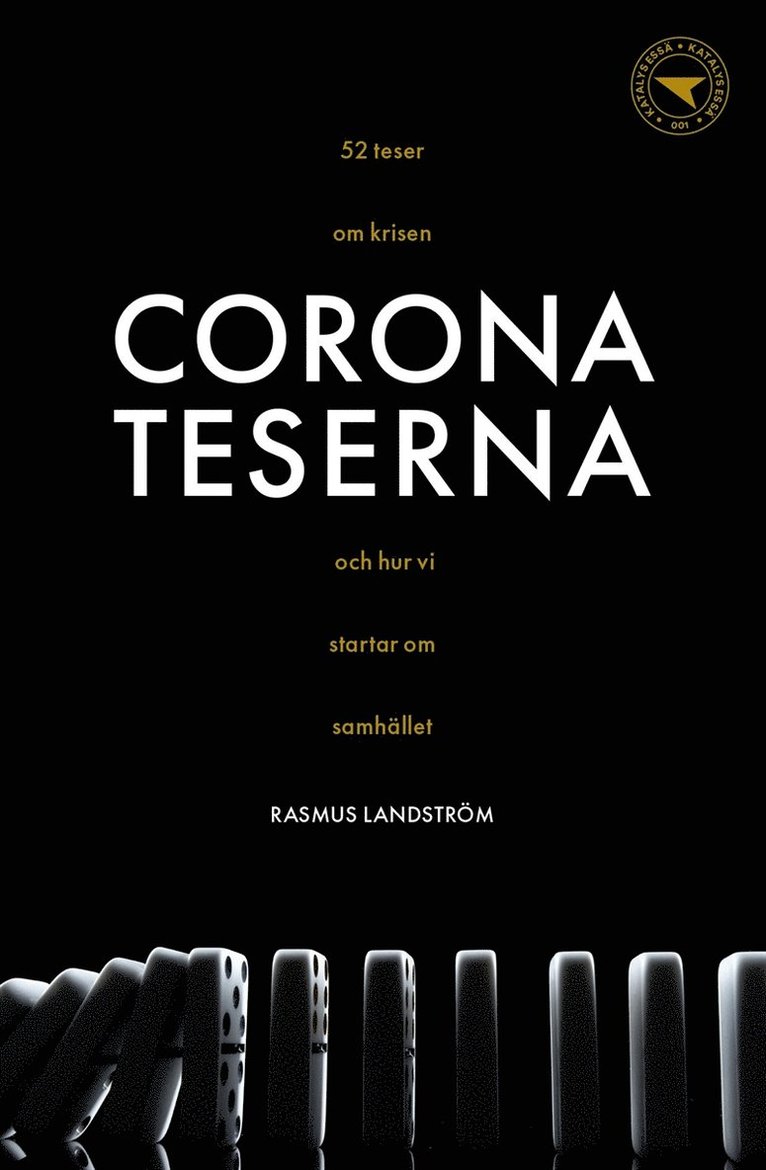 Rasmus Landström - Coronateserna : 52 teser om krisen och hur vi startar om samhället, E-bok