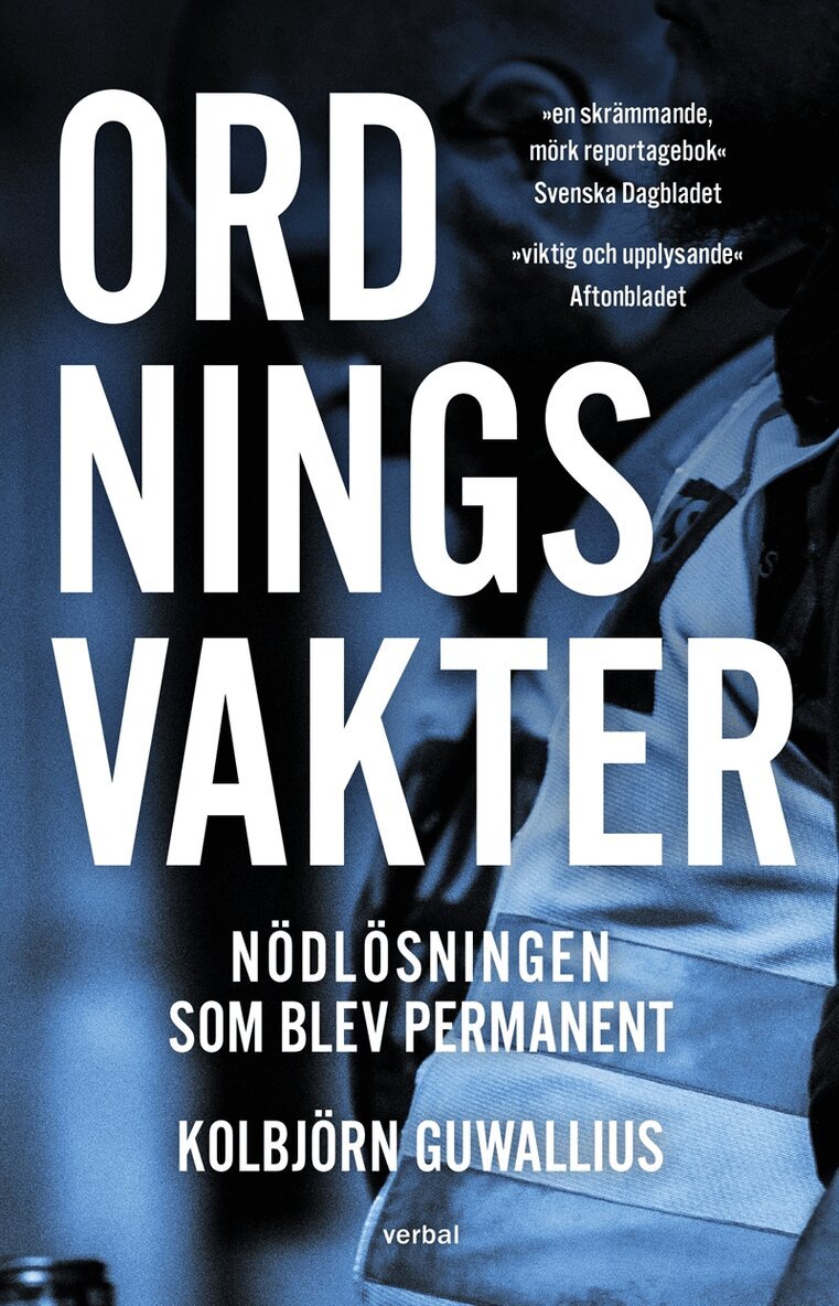 Kolbjörn Guwallius - Ordningsvakter : Nödlösningen som blev permanent, E-bok