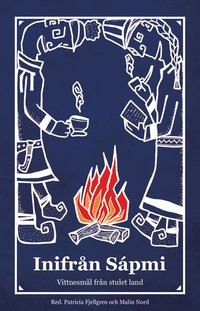 Inifr�n S�pmi : vittnesm�l fr�n stulet land