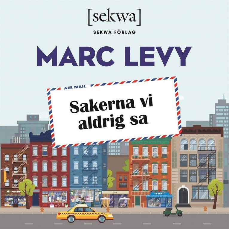Marc Levy - Sakerna vi aldrig sa, Ljudbok