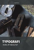 Typografi : konsten att utforma text