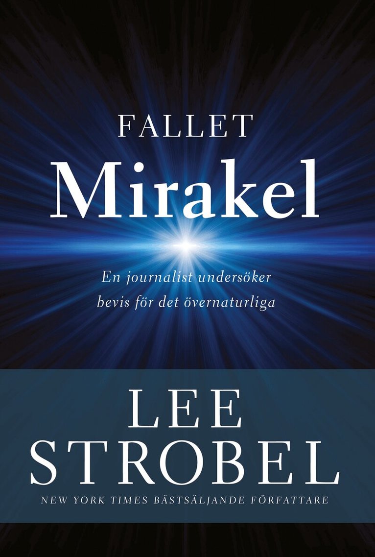 Lee Strobel - Fallet Mirakel - en journalist undersöker bevis för det övernaturliga, E-bok