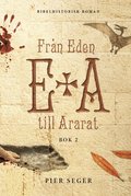 Från Eden till Ararat. Bok 2