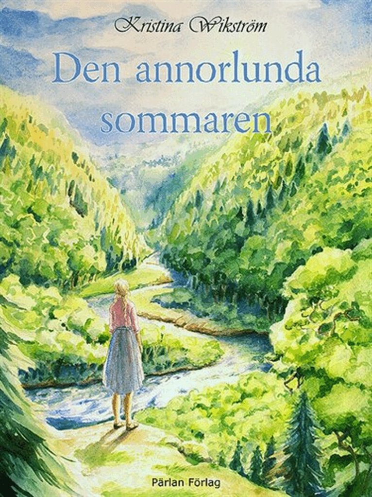 Kristina Wikström - Den annorlunda sommaren, E-bok
