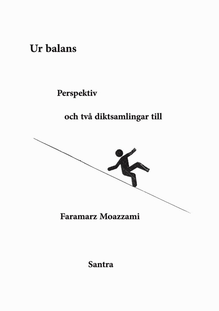 Faramarz Moazzami - Ur balans, Perspektiv och två diktsamlingar till, E-bok